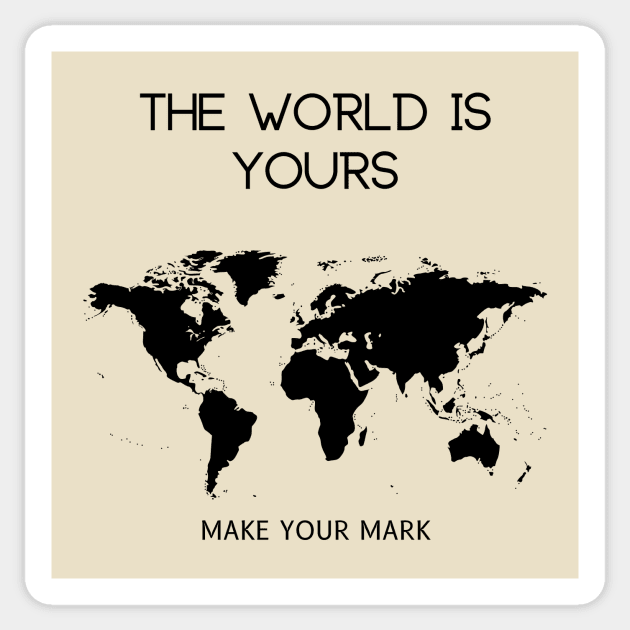 The World is Yours Sticker by MOFF-